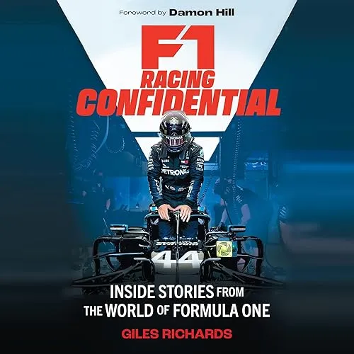 F1 Racing Confidential Inside Stories from the World of Formula One [Audiobook]