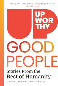 Upworthy Good People Stories from the Best of Humanity