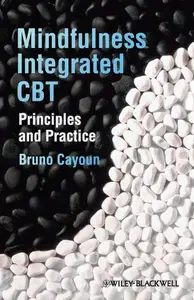 Mindfulness-integrated CBT Principles and Practice