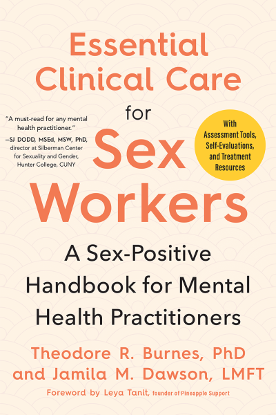 Essential Clinical Care for Sex Workers: A Sex-Positive Handbook for Mental Health... E39d6d2fcc27ae9904ea36a9c144d2fe