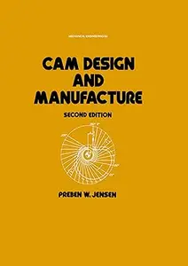 Cam Design and Manufacture, Second Edition