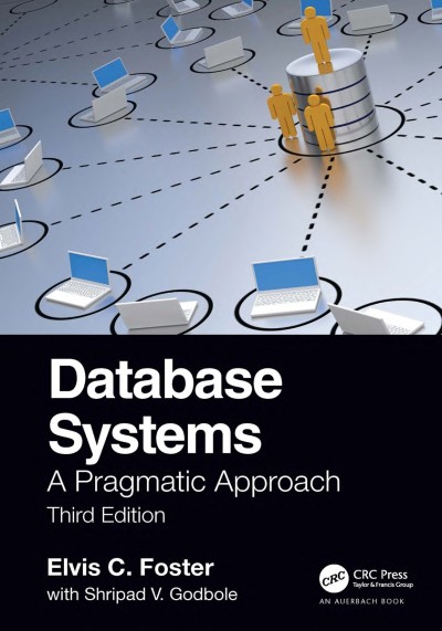 Database Systems: A Pragmatic Approach - Elvis Foster 1b70e476e64427fa389ce01c9ec14a05