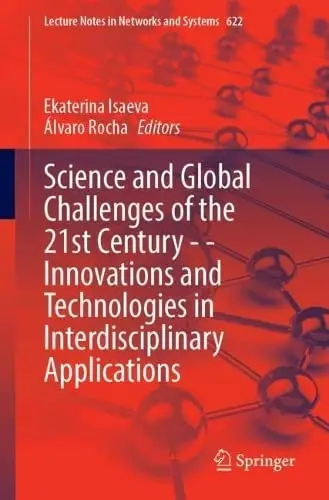 Science and Global Challenges of the 21st Century – Innovations and Technologies in Interdisciplinary Applications (2024)