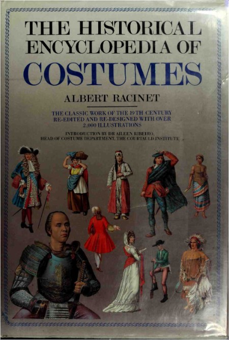 [history] The Historical Encyclopedia of Costumes by Albert Racinet PDF