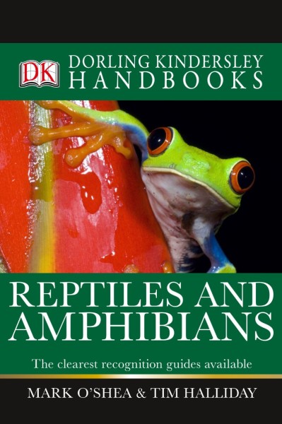 Reptiles & Amphibians: The Most Accessible Recognition Guide - Mark O'Shea 07e9c9451123f170cb9c0f032a206e0b