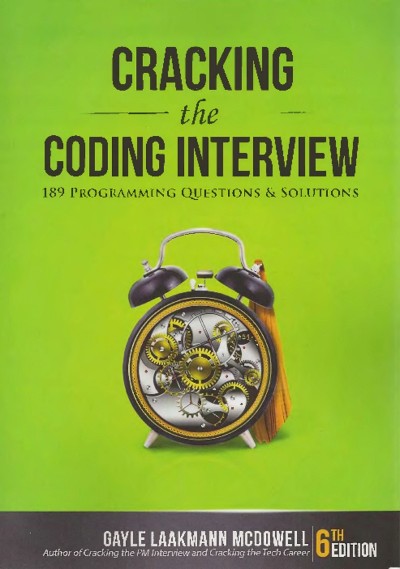 Cracking the Coding Interview: 189 Programming Questions and Solutions - Gayle Laakmann McDowell