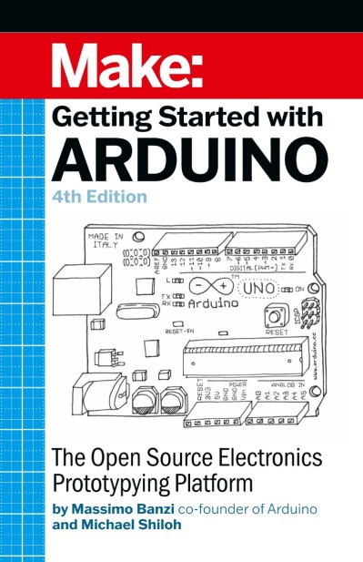 Getting Started With Arduino: The Open Source Electronics Prototyping Platform - M... 7adeb3e29b62fd8dea0e892a93647c17