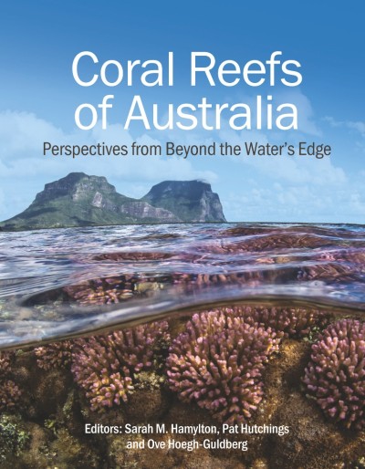 Coral Reefs of Australia: Perspectives from Beyond the Water's Edge - Sarah M. Ham... 92faa445be4b6e769224ed1e98fc831b