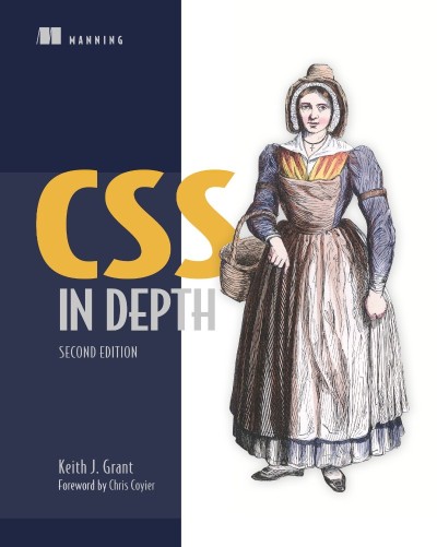 CSS in Depth, Second Edition - Keith J. Grant 3c2d636894a3f41fddac3e2b6d010327