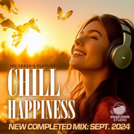 VA | Chill Happiness 2024 год Скачать Онлайн в Mp3 (Бесплатно)