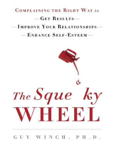 The Squeaky Wheel: Complaining the Right Way to Get Results, Improve Your Relation... 2a97721913ce81c447c44f524c504646