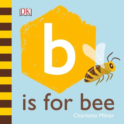 B is for Bee - Charlotte Milner 81574de6e6b9d23c6d345391fc028757