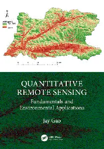 Quantitative Remote Sensing Fundamentals and Environmental Applications