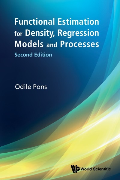 Functional Estimation For Density, Regression Models And Processes - Odile Pons 5860de90bcaf962b2263bf6938522a66