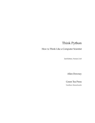 Think Python: How to Think Like a Computer Scientist - Allen B. Downey