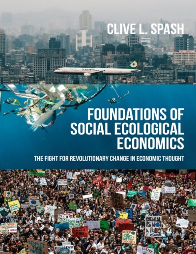 Foundations of social ecological economics: The fight for revolutionary change in ... C8fba84c4a72afe5a03621aacd5aa16e