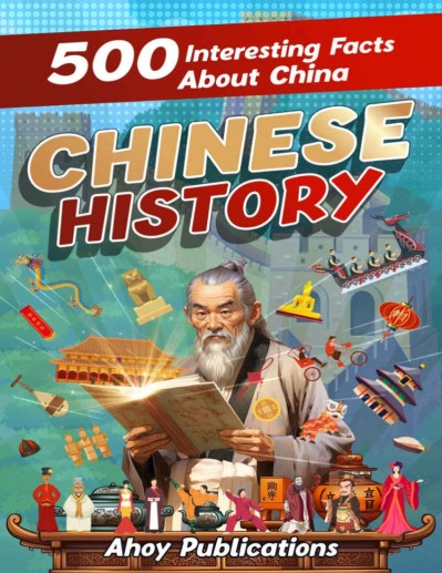 Ancient China: 500 Interesting Facts About Early Chinese History - Ahoy Publications 2f2bb672e49066d4ce86d6f5b4566c82