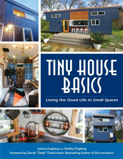 Tiny House Basics: Living the Good Life in Small Spaces - Joshua Engberg F7d47a203cff64bc6967914961bbe085