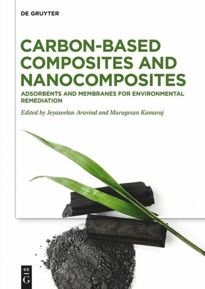 Carbon-based Composites and Nanocomposites: Adsorbents and Membranes for Environme... 8f8e65ad38602514aff221808e0bea89