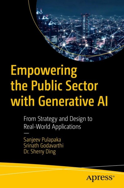 EmPowering the Public Sector with Generative AI: From Strategy and Design to Real-... Bbf3a56cbc66896cc0586b9ab7e8579d