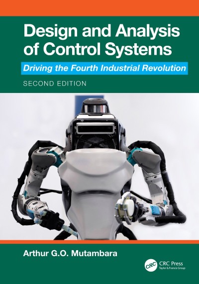 Design and Analysis of Control Systems: Driving the Fourth Industrial Revolution -... 578deb43d943373f27d4e2a2a178dda4