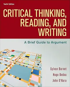 Loose-Leaf Version for Critical Thinking, Reading, and Writing A Brief Guide to Argument