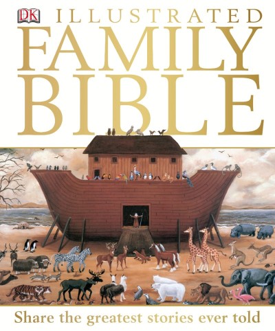 Illustrated Family Bible: Understanding the Greatest Story Ever Told - Claude-Bern... 5667bf87d6477290ed0f38bbb03316b3