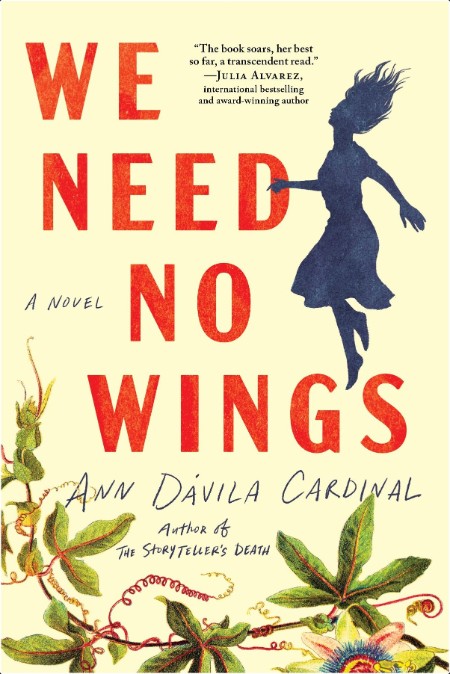 [fiction] We Need No Wings by Ann Davila Cardinal