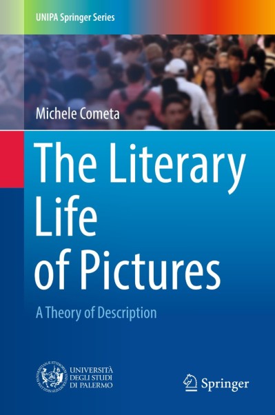 The Literary Life of Pictures: A Theory of Description - Michele Cometa 40dddaba8f7c90738a264ee73e8a5ac1