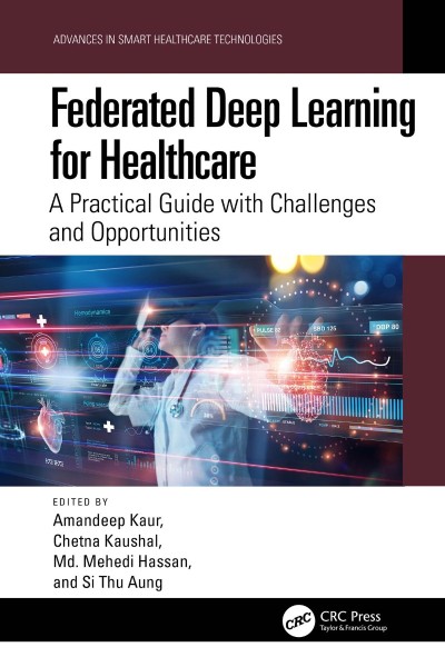 Federated Deep Learning for Healthcare: A Practical Guide with Challenges and Oppo... 5efe47adefe68255fba589d40af090c1