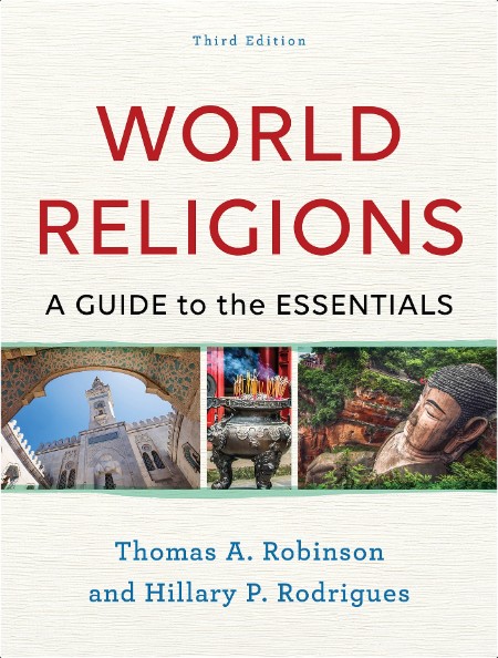 [pol-soc-relig] World Religions  A Guide to the Essentials by Thomas A  Robinson