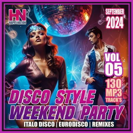 VA | Disco Style Weekend Party Vol. 05\02 2024 год Скачать Онлайн в Mp3 (Бесплатно)