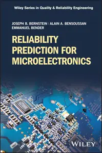 Reliability Prediction for Microelectronics (Quality and Reliability Engineering Series)