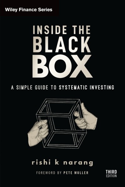 Inside the Black Box: A Simple Guide to Systematic Investing - Rishi K. Narang E2e25989812fca44f6ff362bf0ffd3e0