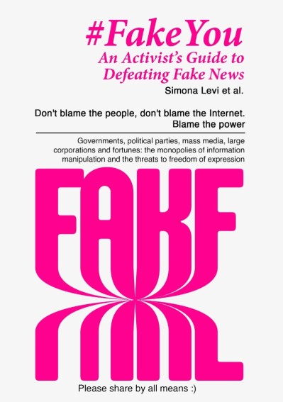 Fake You - An Activist's Guide to Defeating Disinformation: Don't blame the people... D0f77556d1fd232b4f885a43d685f9ec