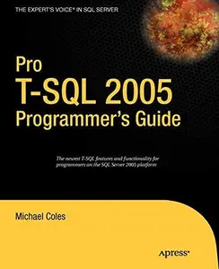 Pro T-SQL 2005 Programmer’s Guide