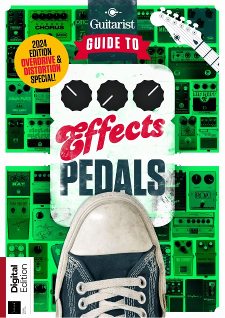 Guitarist Presents - Guide to Effects Pedals - 10th Edition - 12 September 2024 5c6706513cbd6f102c7f84d4cd29adfa