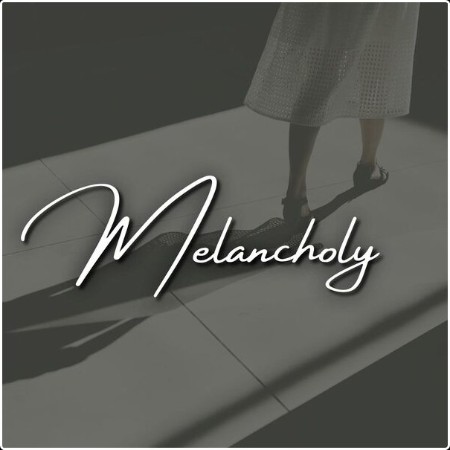 Various Artists - melancholy (2024) Mp3 320kbps