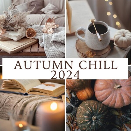 VA - Autumn Chill 2024 2024