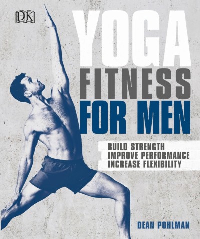 Yoga Fitness for Men: Build Strength, Improve Performance, and Increase Flexibilit... 843ce58b39fbe1ad2c48f065f72df50e