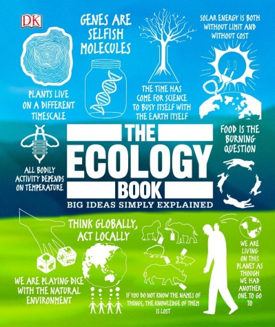 The Ecology Book: Big Ideas Simply Explained - DK