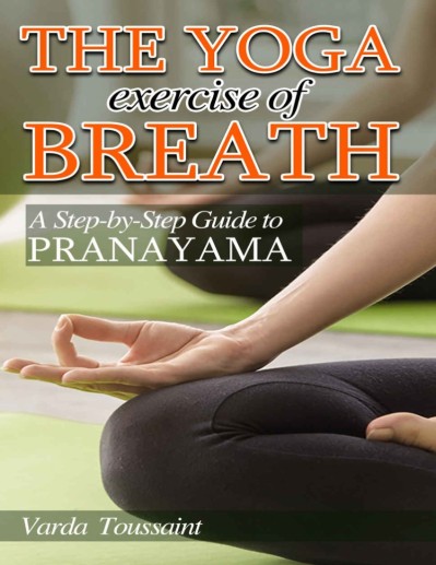 The Yoga of Breath: A Step-by-Step Guide to Pranayama - Richard Rosen 67885713afa0501d812fe3f3874ca124