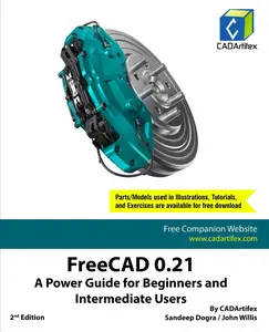 FreeCAD 0.21 A Power Guide for Beginners and Intermediate Users