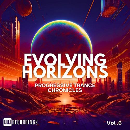 Evolving Horizons: Progressive Trance Chronicles, Vol. 06 (2024)