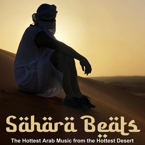 Sahara Beats (The Hottest Arab Music from the Hottest Desert) (2023) FLAC