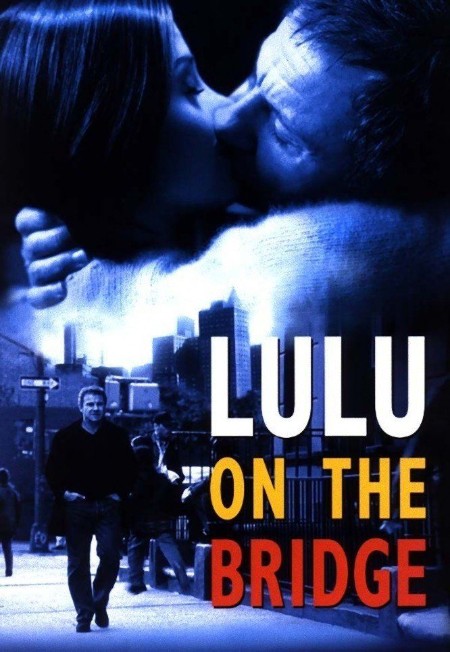 Lulu On The Bridge (1998) 1080p BluRay [YTS] 30376791d035295a328ec4d5a9f2786e