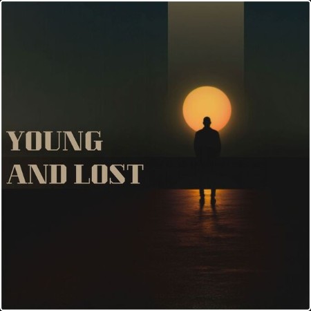 Various Artists - young and lost (2024) Mp3 320kbps  035077e2ddecdd4911852560e9d87e7a