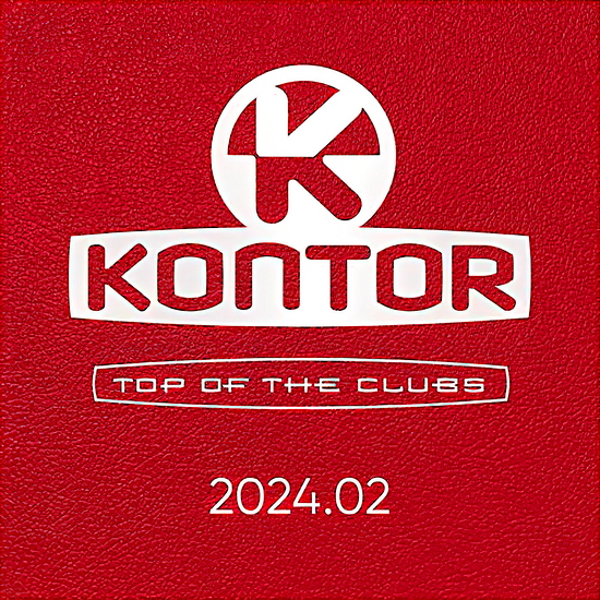 Kontor Top Of The Clubs 2024.02