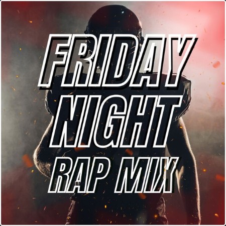 Various Artists - Friday Night Rap Mix (2024) Mp3 320kbps  Ce7a219152416e45be57a5808b0179b0