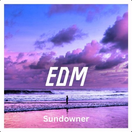 Various Artists - EDM – Sundowner (2024) Mp3 320kbps